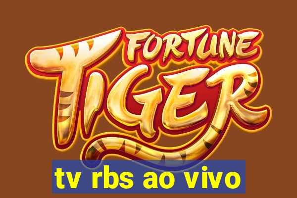 tv rbs ao vivo